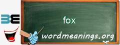 WordMeaning blackboard for fox